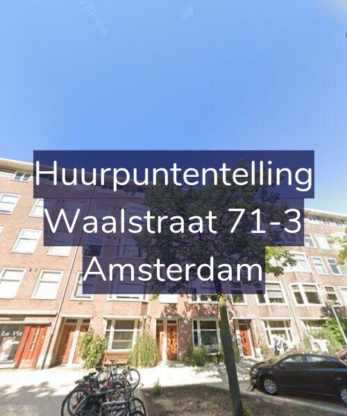 Foto gevel Huurpuntentelling voor Waalstraat 71-3, Amsterdam