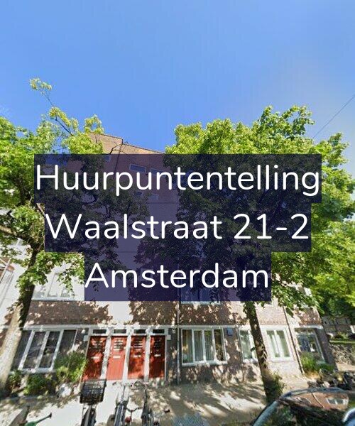 Foto gevel Huurpuntentelling voor Waalstraat 21-2, Amsterdam