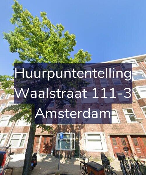 Foto gevel Huurpuntentelling voor Waalstraat 111-3, Amsterdam