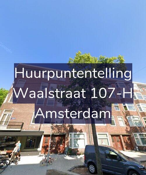 Foto gevel Huurpuntentelling voor Waalstraat 107-H, Amsterdam