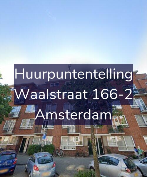 Foto gevel Huurpuntentelling voor Waalstraat 166-2, Amsterdam