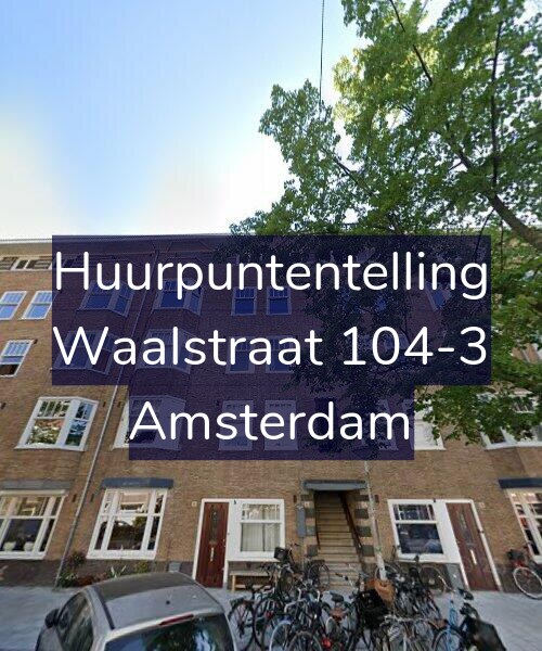 Foto gevel Huurpuntentelling voor Waalstraat 104-3, Amsterdam