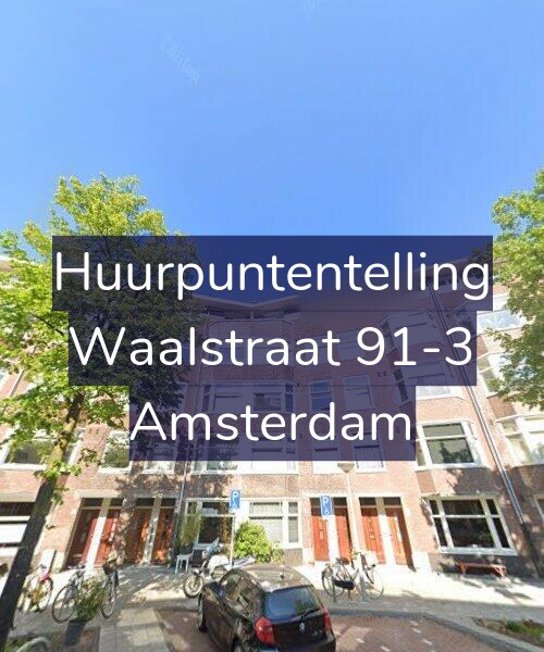 Foto gevel Huurpuntentelling voor Waalstraat 91-3, Amsterdam