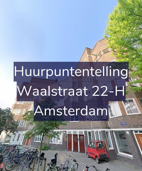 Foto gevel Huurpuntentelling voor Waalstraat 22-H, Amsterdam