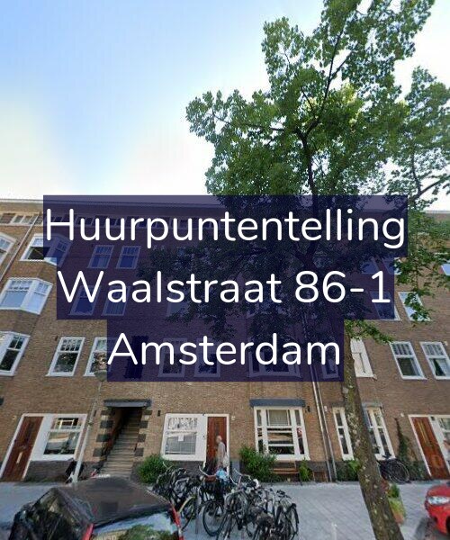 Foto gevel Huurpuntentelling voor Waalstraat 86-1, Amsterdam