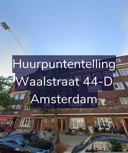 Foto gevel Huurpuntentelling voor Waalstraat 44-D, Amsterdam