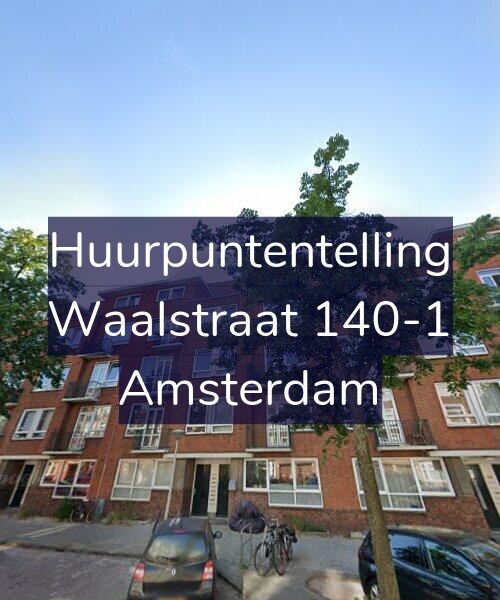 Foto gevel Huurpuntentelling voor Waalstraat 140-1, Amsterdam