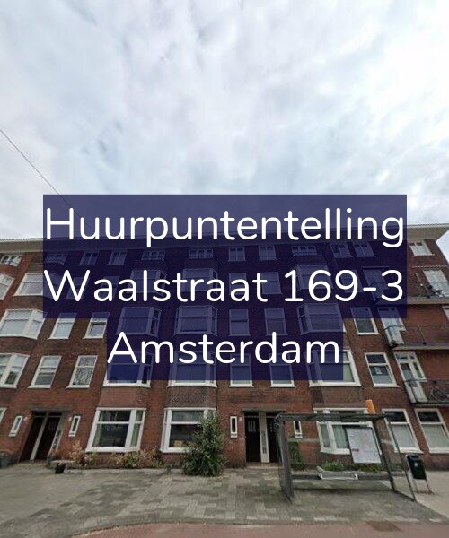 Foto gevel Huurpuntentelling voor Waalstraat 169-3, Amsterdam