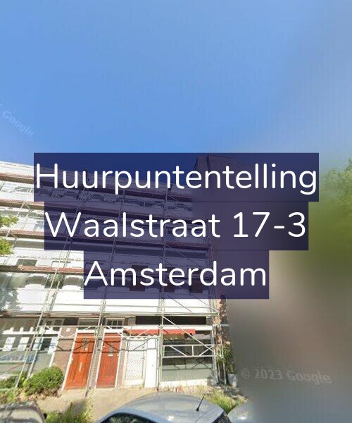 Foto gevel Huurpuntentelling voor Waalstraat 17-3, Amsterdam