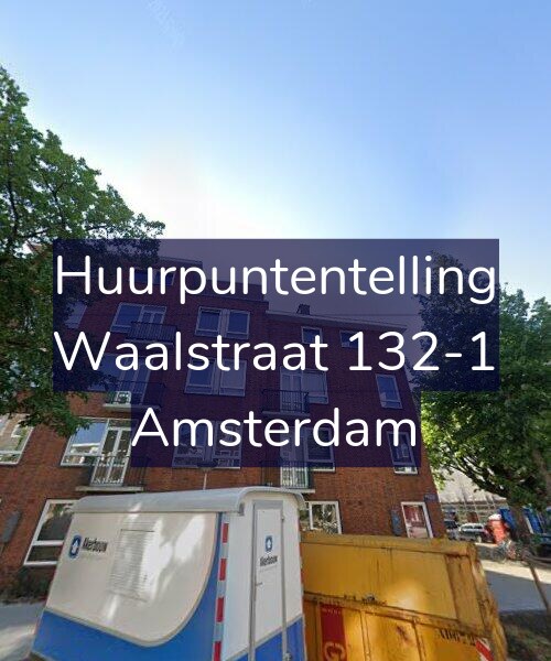 Foto gevel Huurpuntentelling voor Waalstraat 132-1, Amsterdam