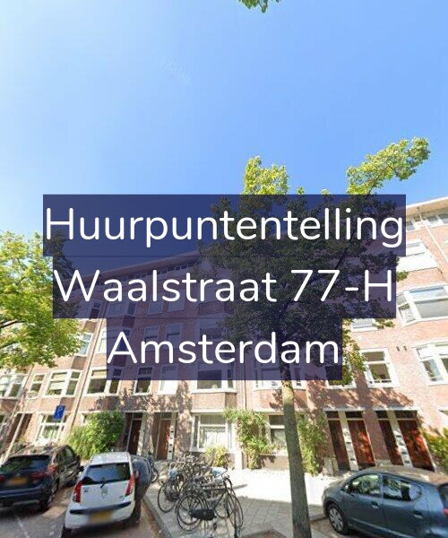 Foto gevel Huurpuntentelling voor Waalstraat 77-H, Amsterdam