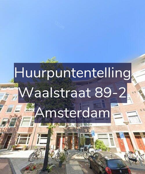 Foto gevel Huurpuntentelling voor Waalstraat 89-2, Amsterdam