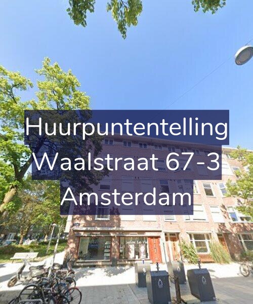 Foto gevel Huurpuntentelling voor Waalstraat 67-3, Amsterdam