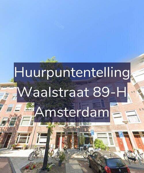 Foto gevel Huurpuntentelling voor Waalstraat 89-H, Amsterdam