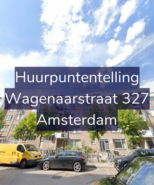 Foto gevel Huurpuntentelling voor Wagenaarstraat 327, Amsterdam