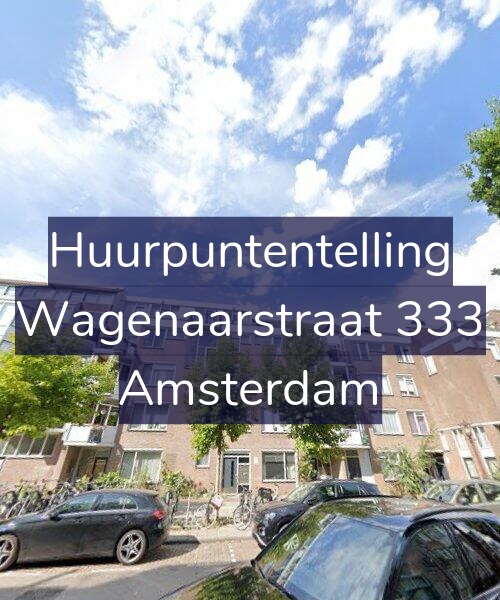 Foto gevel Huurpuntentelling voor Wagenaarstraat 333, Amsterdam