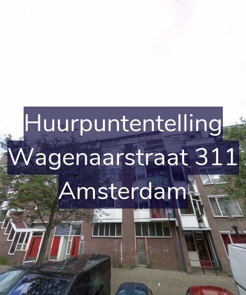 Foto gevel Huurpuntentelling voor Wagenaarstraat 311, Amsterdam