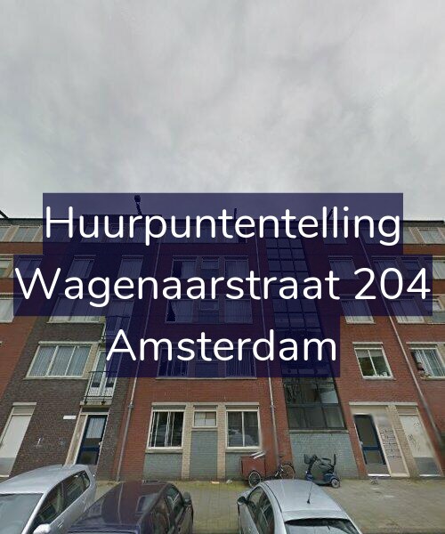 Foto gevel Huurpuntentelling voor Wagenaarstraat 204, Amsterdam