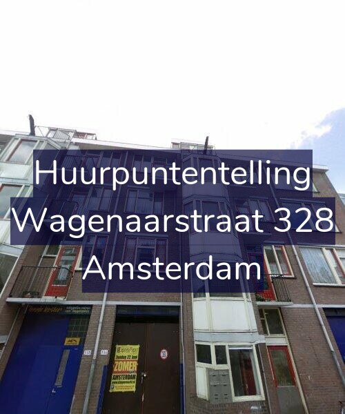 Foto gevel Huurpuntentelling voor Wagenaarstraat 328, Amsterdam