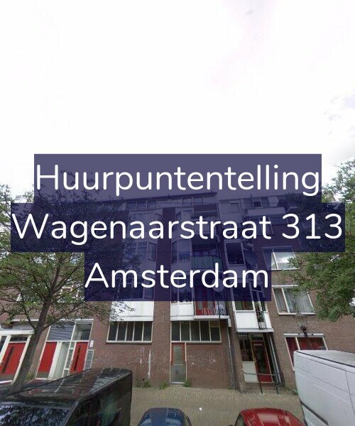 Foto gevel Huurpuntentelling voor Wagenaarstraat 313, Amsterdam
