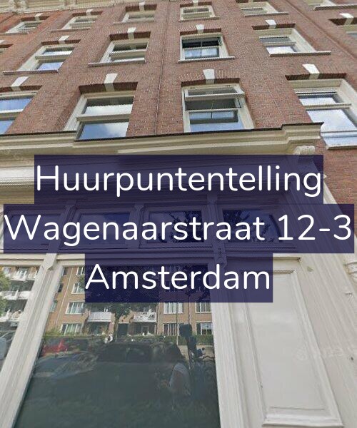 Foto gevel Huurpuntentelling voor Wagenaarstraat 12-3, Amsterdam