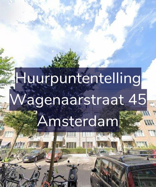 Foto gevel Huurpuntentelling voor Wagenaarstraat 45, Amsterdam