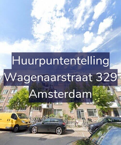 Foto gevel Huurpuntentelling voor Wagenaarstraat 329, Amsterdam