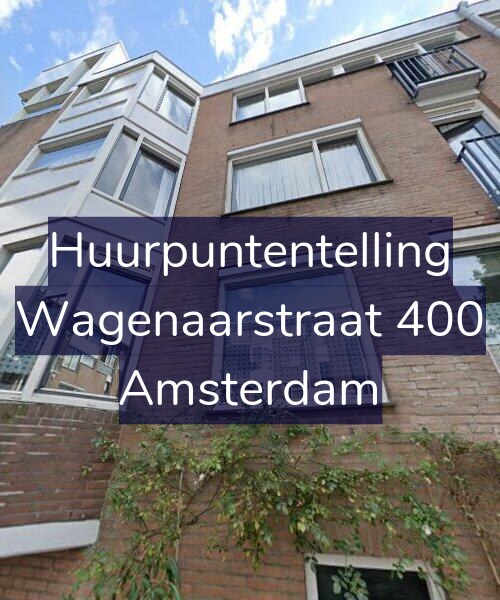 Foto gevel Huurpuntentelling voor Wagenaarstraat 400, Amsterdam