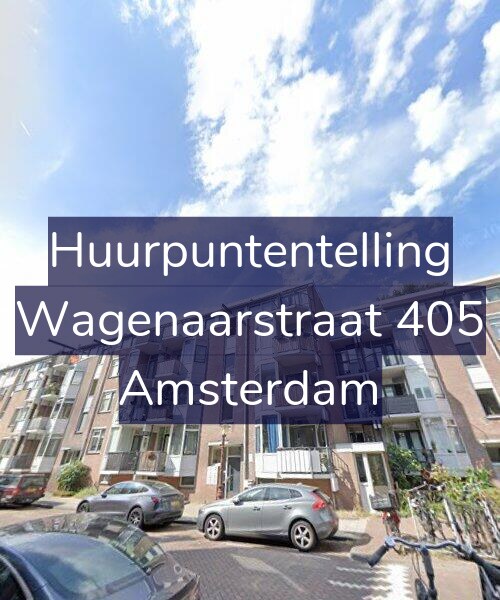 Foto gevel Huurpuntentelling voor Wagenaarstraat 405, Amsterdam