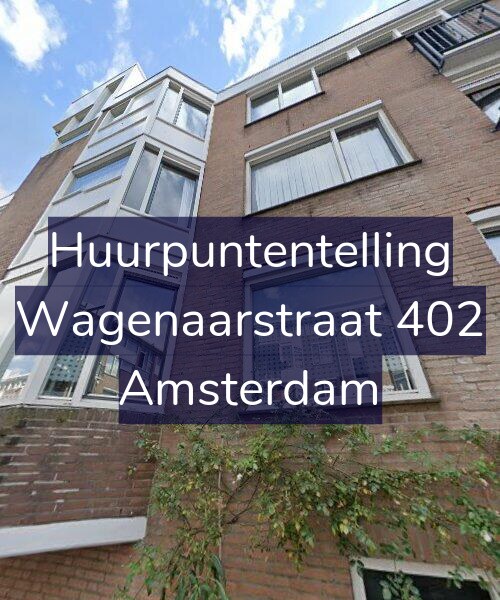 Foto gevel Huurpuntentelling voor Wagenaarstraat 402, Amsterdam