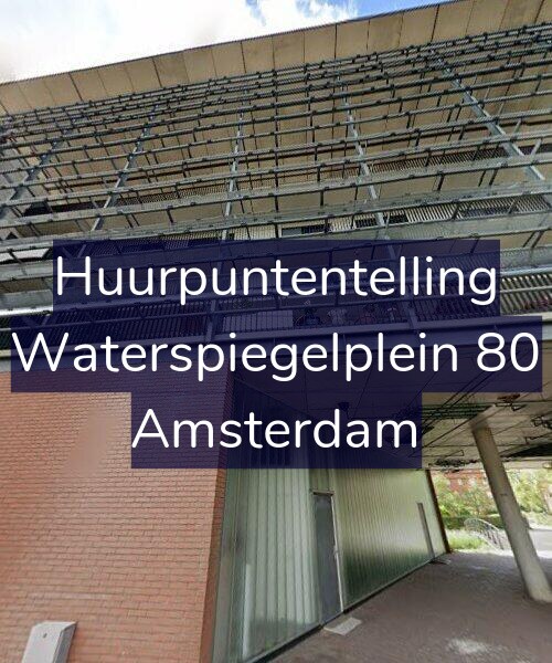 Foto gevel Huurpuntentelling voor Waterspiegelplein 80, Amsterdam