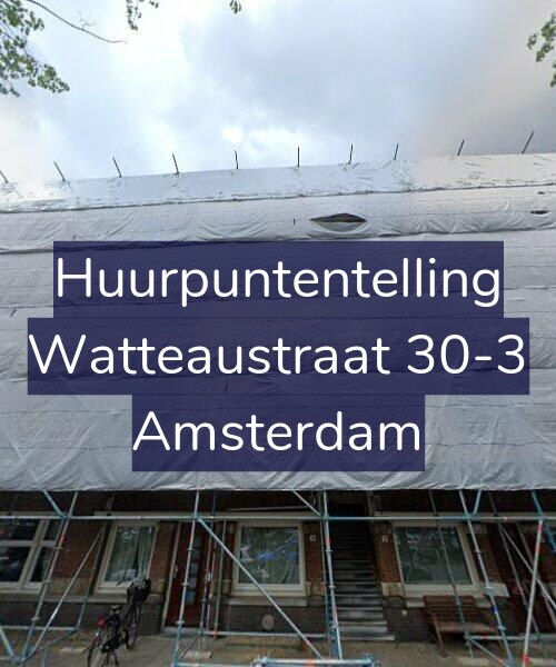 Foto gevel Huurpuntentelling voor Watteaustraat 30-3, Amsterdam