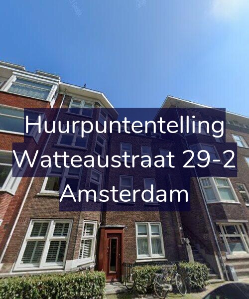 Foto gevel Huurpuntentelling voor Watteaustraat 29-2, Amsterdam