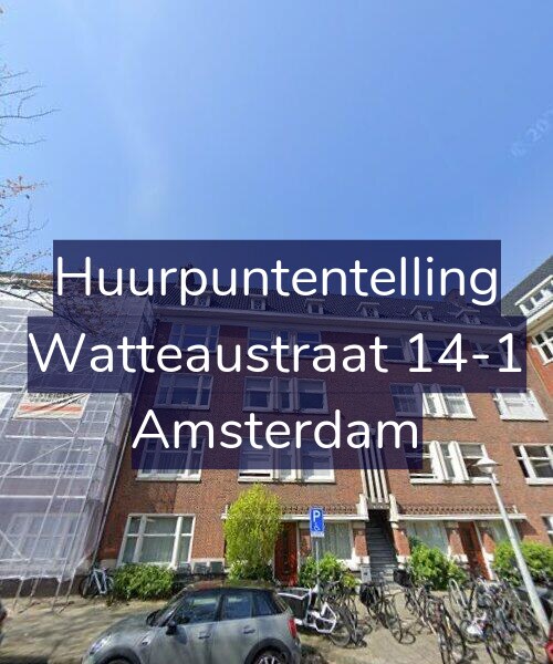 Foto gevel Huurpuntentelling voor Watteaustraat 14-1, Amsterdam