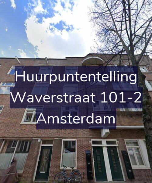 Foto gevel Huurpuntentelling voor Waverstraat 101-2, Amsterdam