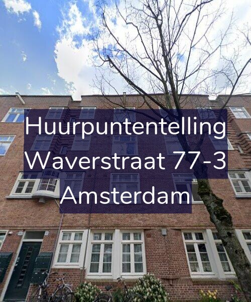 Foto gevel Huurpuntentelling voor Waverstraat 77-3, Amsterdam