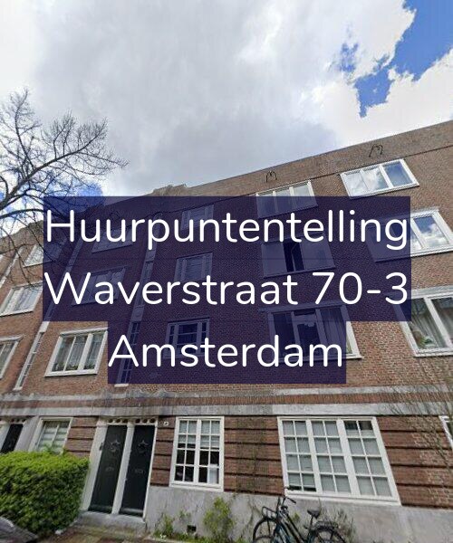 Foto gevel Huurpuntentelling voor Waverstraat 70-3, Amsterdam