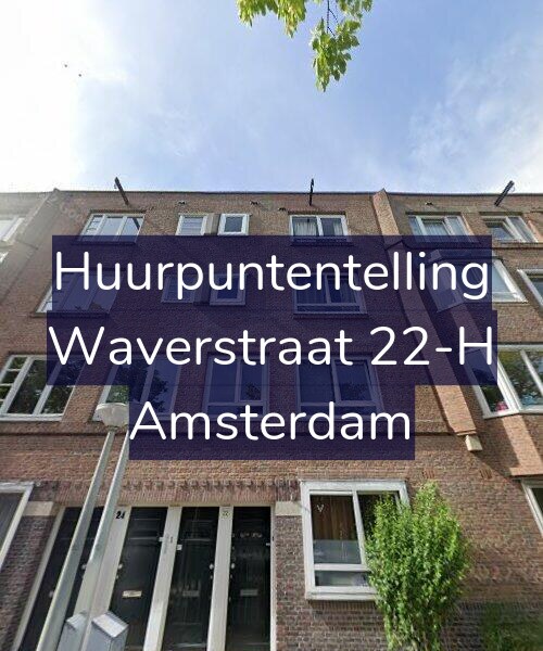 Foto gevel Huurpuntentelling voor Waverstraat 22-H, Amsterdam