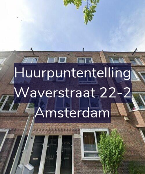 Foto gevel Huurpuntentelling voor Waverstraat 22-2, Amsterdam