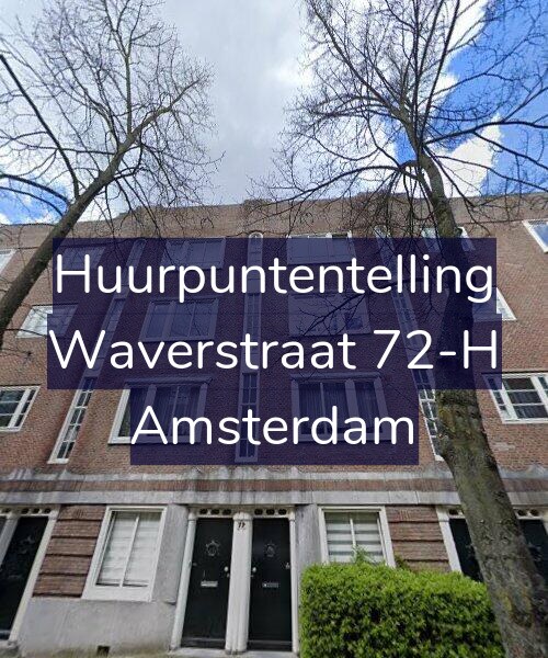 Foto gevel Huurpuntentelling voor Waverstraat 72-H, Amsterdam