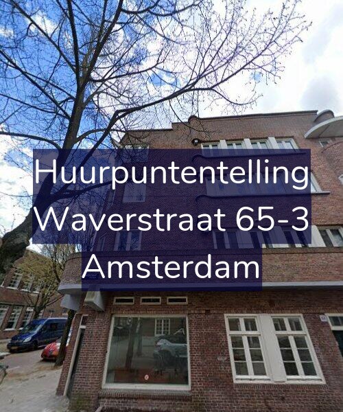 Foto gevel Huurpuntentelling voor Waverstraat 65-3, Amsterdam
