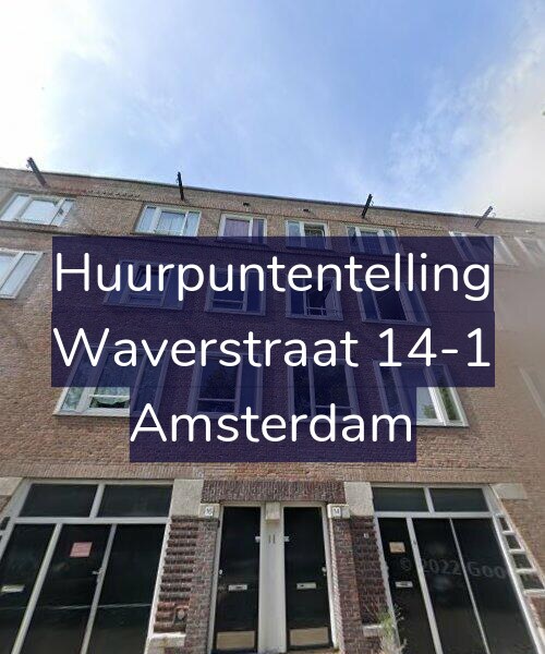 Foto gevel Huurpuntentelling voor Waverstraat 14-1, Amsterdam