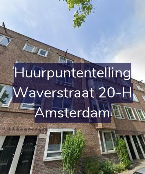 Foto gevel Huurpuntentelling voor Waverstraat 20-H, Amsterdam