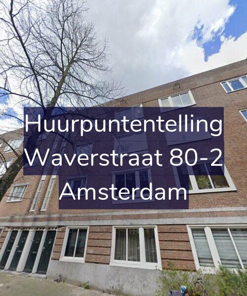 Foto gevel Huurpuntentelling voor Waverstraat 80-2, Amsterdam