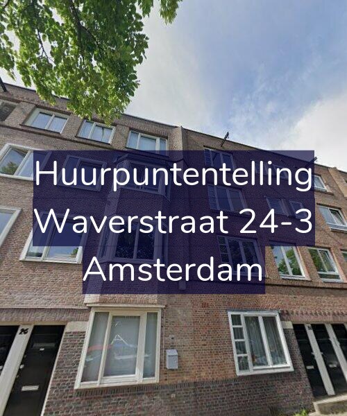 Foto gevel Huurpuntentelling voor Waverstraat 24-3, Amsterdam