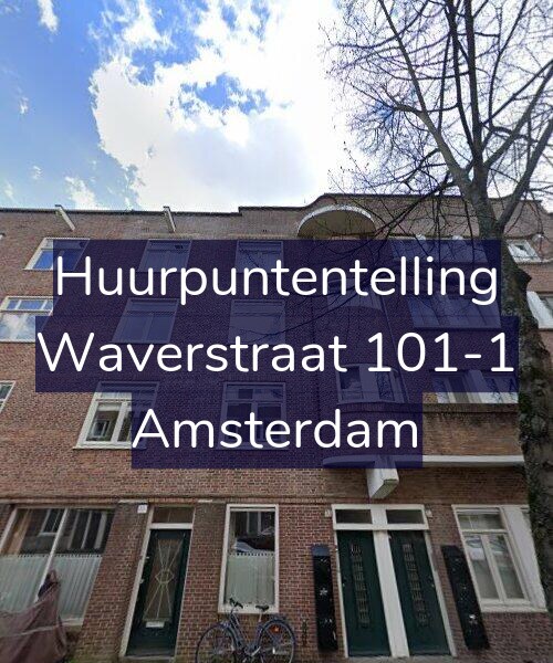 Foto gevel Huurpuntentelling voor Waverstraat 101-1, Amsterdam