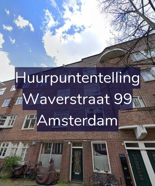 Foto gevel Huurpuntentelling voor Waverstraat 99, Amsterdam