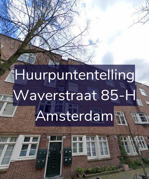 Foto gevel Huurpuntentelling voor Waverstraat 85-H, Amsterdam