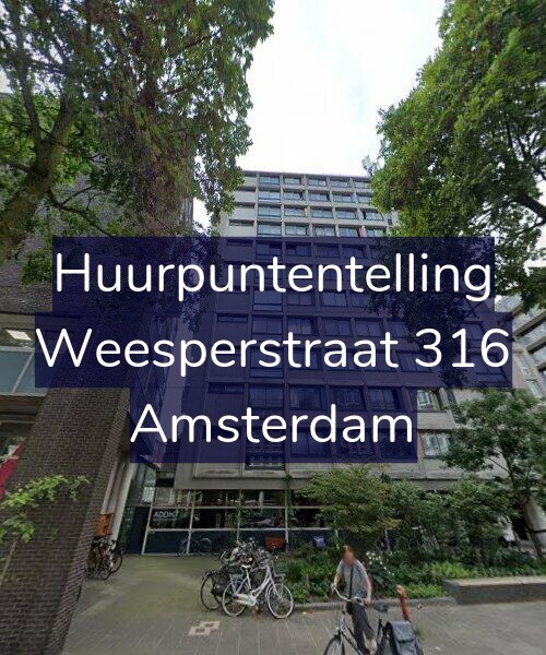 Foto gevel Huurpuntentelling voor Weesperstraat 316, Amsterdam