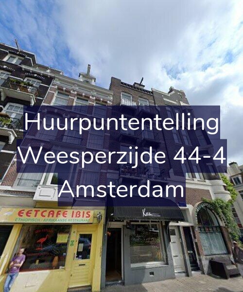Foto gevel Huurpuntentelling voor Weesperzijde 44-4, Amsterdam